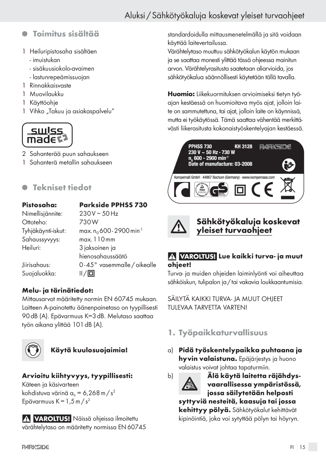 Kompernass PPHSS730 manual Aluksi / Sähkötyökaluja koskevat yleiset turvaohjeet, Toimitus sisältää, Tekniset tiedot 