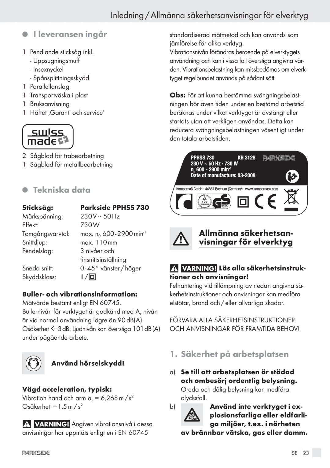 Kompernass PPHSS730 manual Leveransen ingår, Tekniska data, Säkerhet på arbetsplatsen 