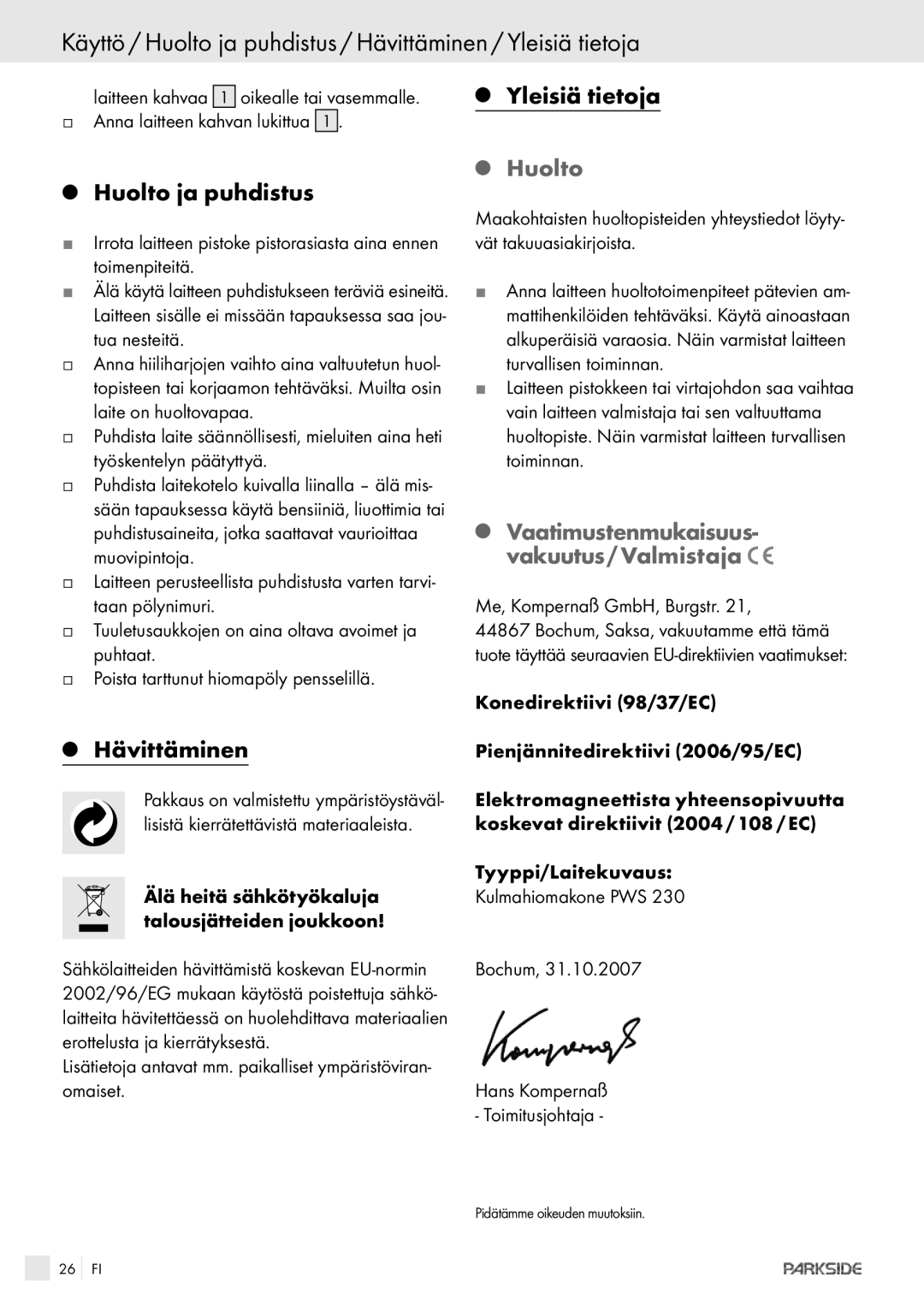 Kompernass PWS 230 manual Huolto ja puhdistus, Hävittäminen, Vaatimustenmukaisuus- vakuutus / Valmistaja 