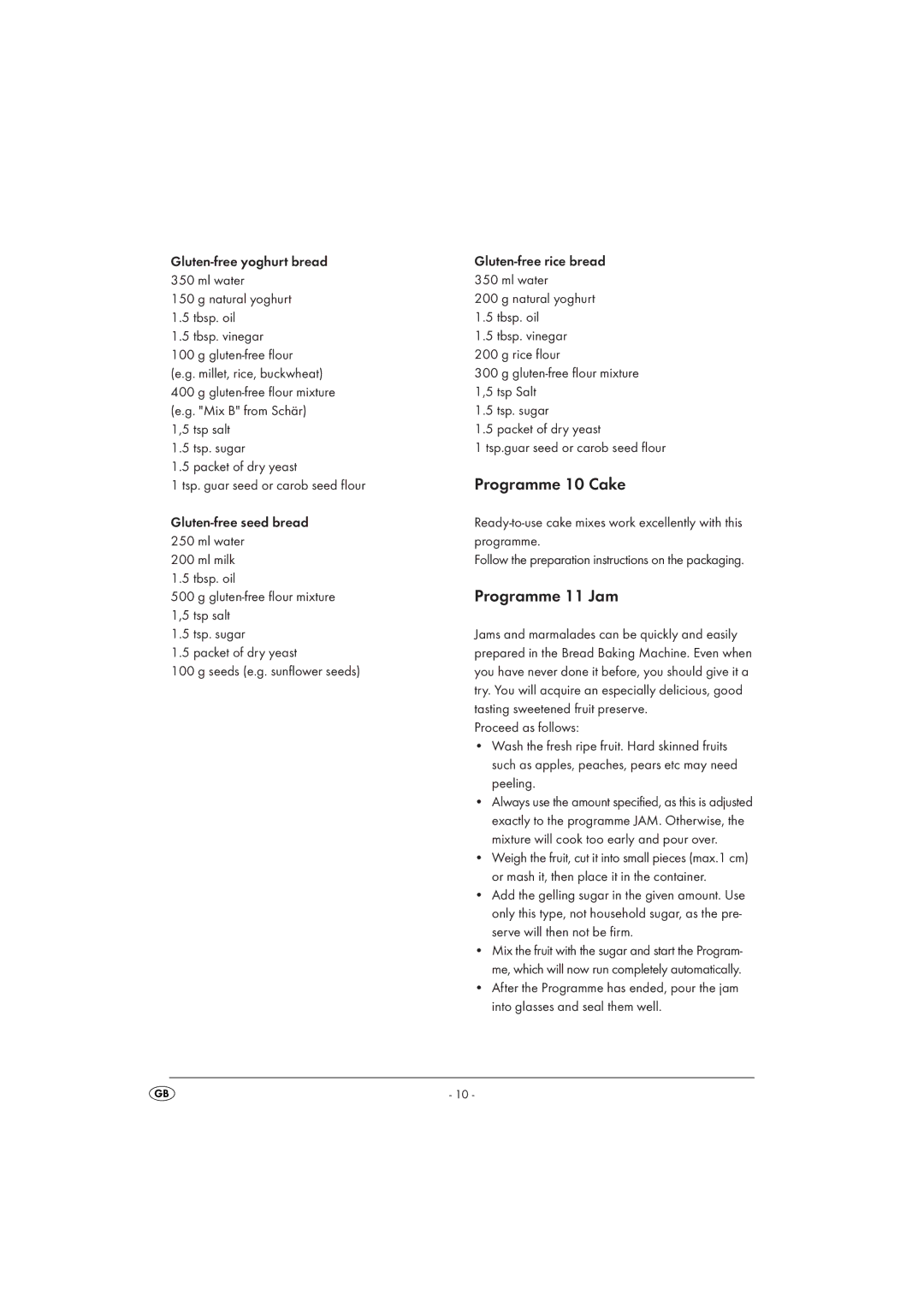 Kompernass SBB 850 EDS A1 manual Programme 10 Cake, Programme 11 Jam 