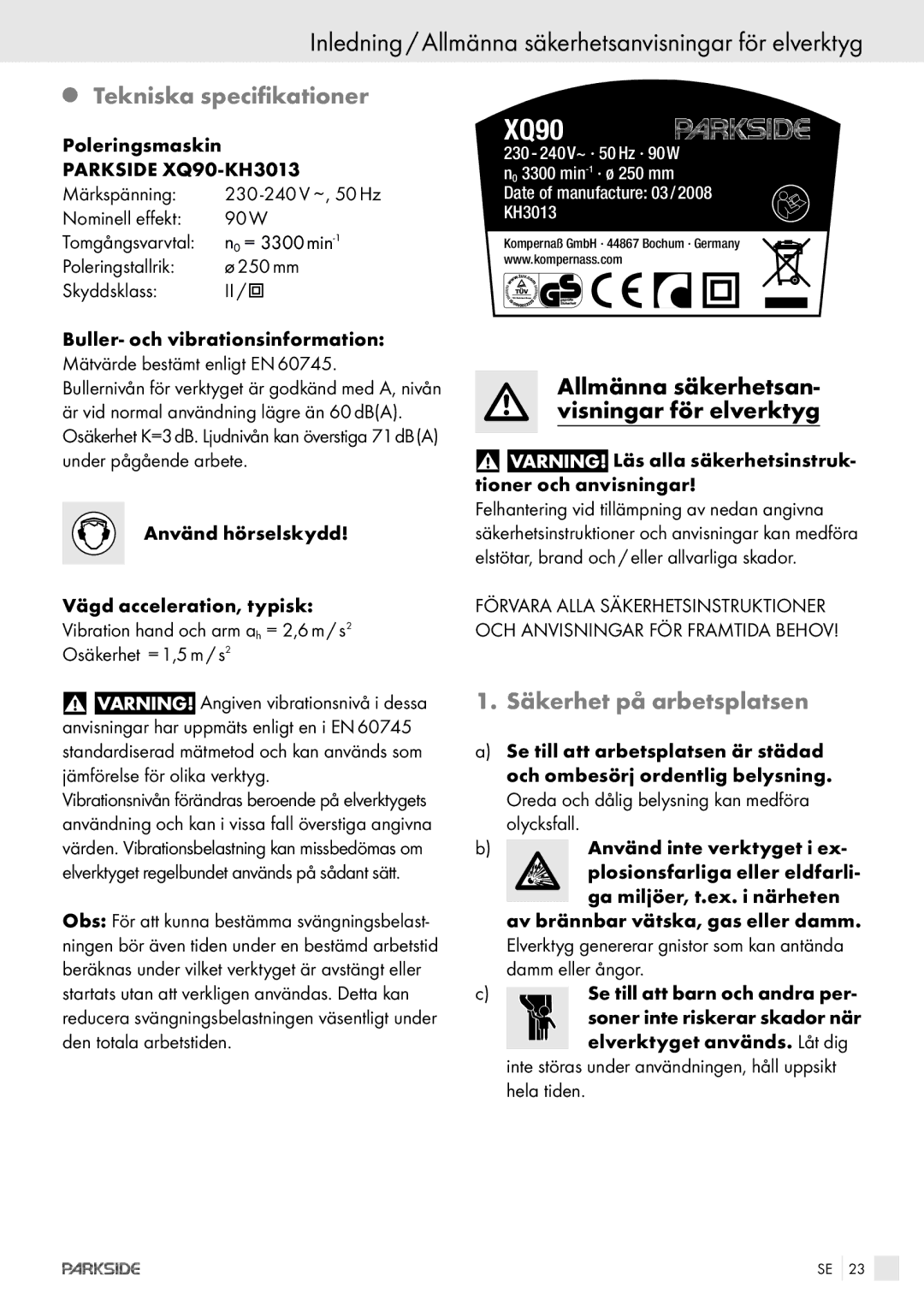 Kompernass XQ 90 manual Inledning / Allmänna säkerhetsanvisningar för elverktyg, Tekniska specifikationer 