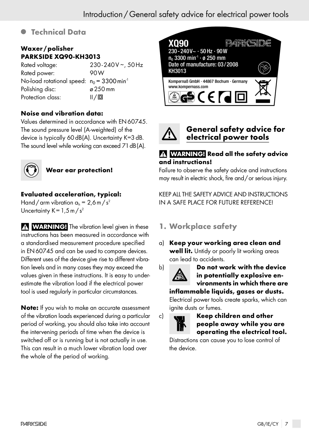 Kompernass XQ 90 manual Technical Data, Workplace safety, Rated voltage, Rated power 90 W, N0 = 3300 min-1 