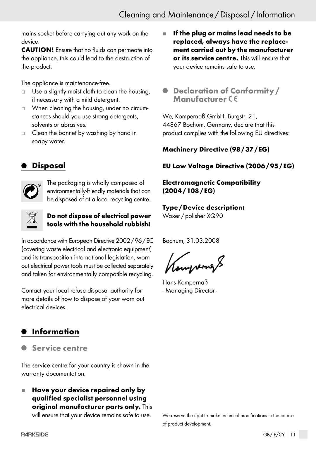 Kompernass XQ 90 manual Cleaning and Maintenance / Disposal / Information, Declaration of Conformity / Manufacturer 