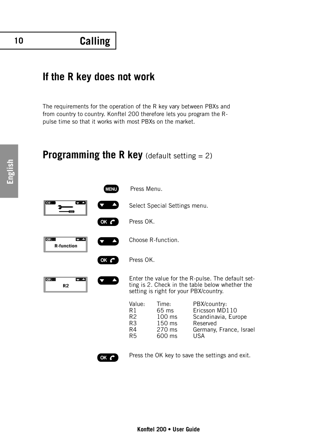 Konftel 200 manual 10Calling If the R key does not work, Programming the R key default setting = 