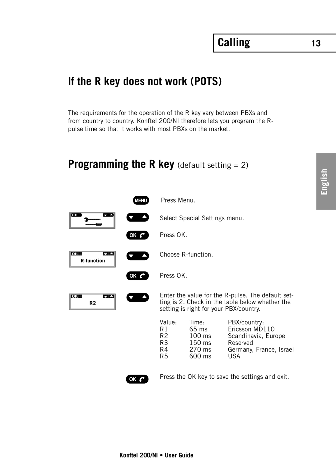 Konftel 200/NI manual Calling13 If the R key does not work Pots, Programming the R key default setting = 