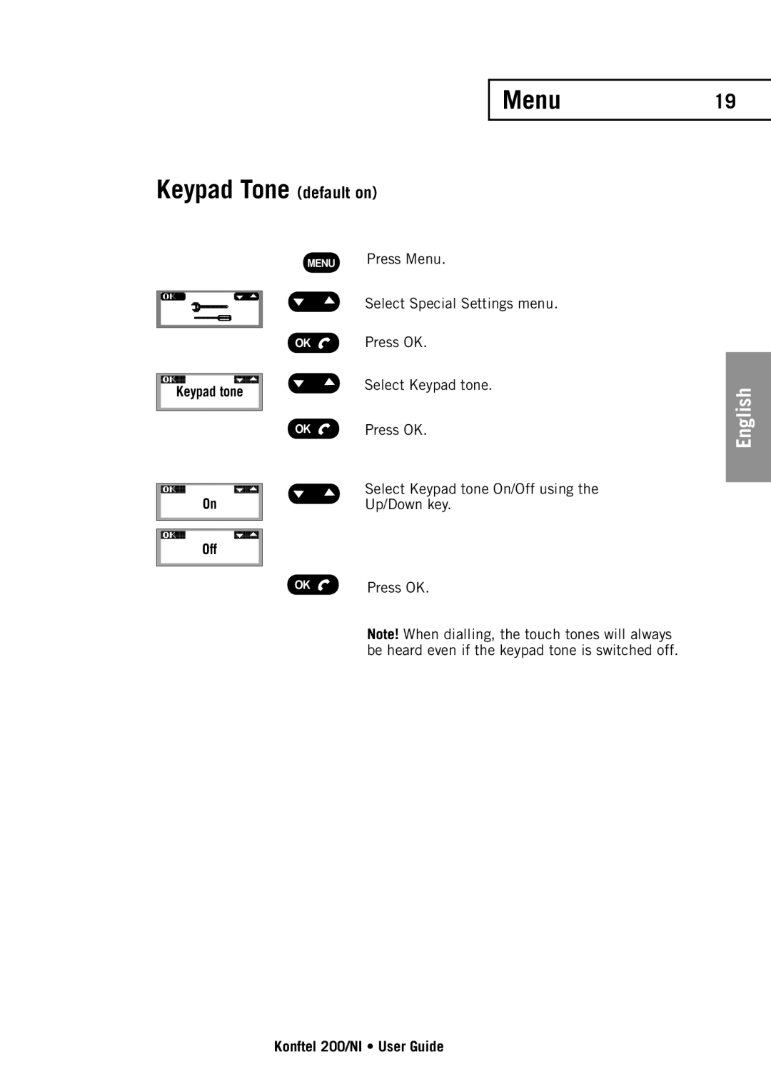 Konftel 200/NI manual Menu19 Keypad Tone default on, Keypad tone Off 