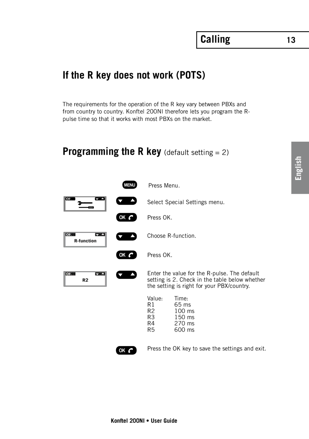 Konftel 200NI manual Calling13 If the R key does not work Pots, Programming the R key default setting = 