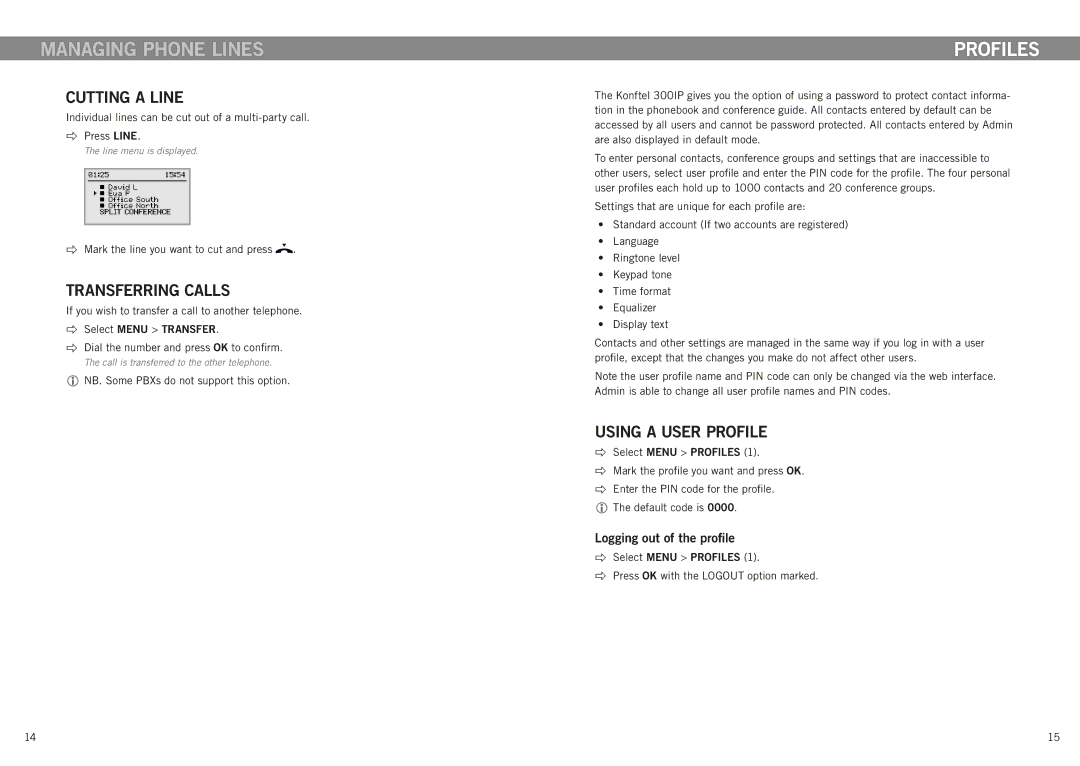 Konftel 300IP manual Profiles, Cutting a line, Transferring calls, Using a user profile, Logging out of the profile 