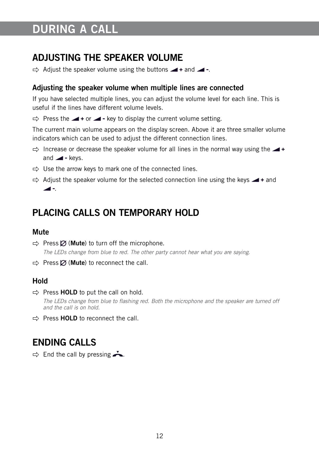 Konftel 300M manual During a Call, Adjusting the Speaker Volume, Placing Calls on Temporary Hold, Ending Calls 
