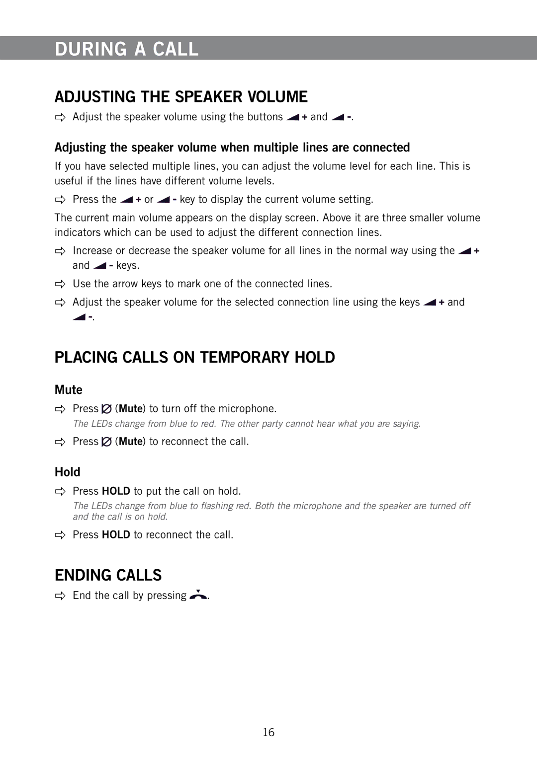 Konftel 300W manual During a Call, Adjusting the Speaker Volume, Placing Calls on Temporary Hold, Ending Calls 