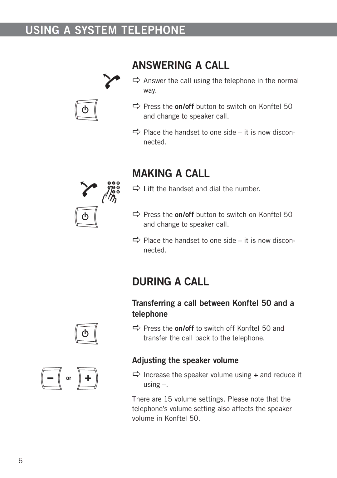 Konftel manual Answering a call, Making a call, During a call, Transferring a call between Konftel 50 and a telephone 