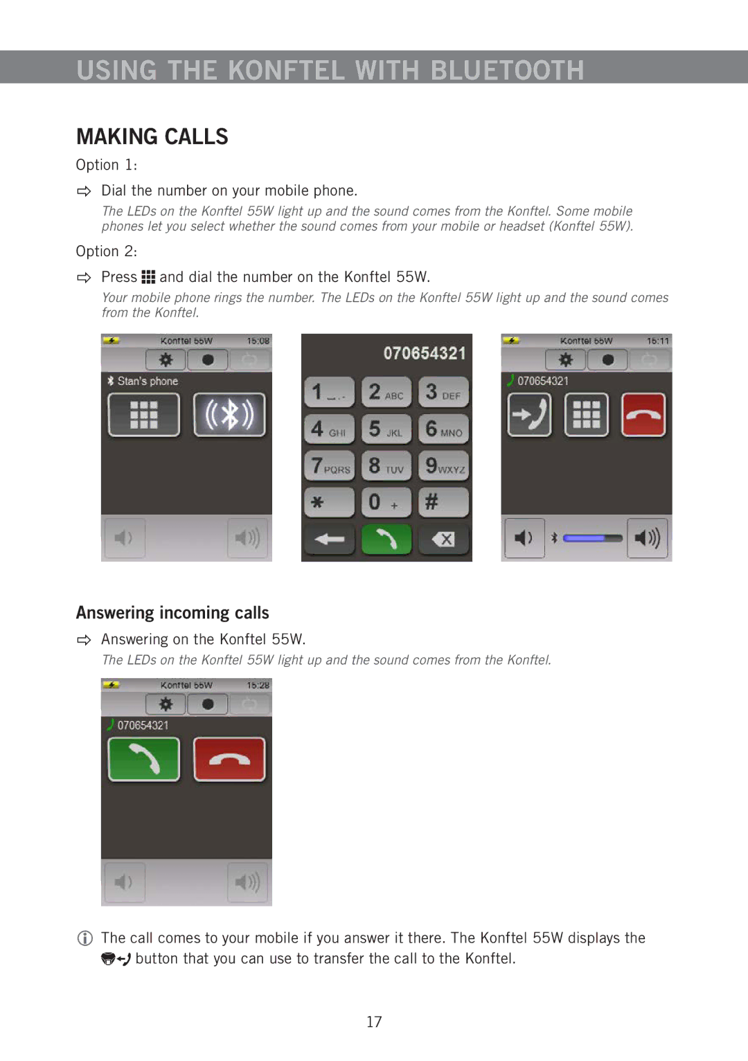 Konftel 55W manual Answering incoming calls, Option  Dial the number on your mobile phone 