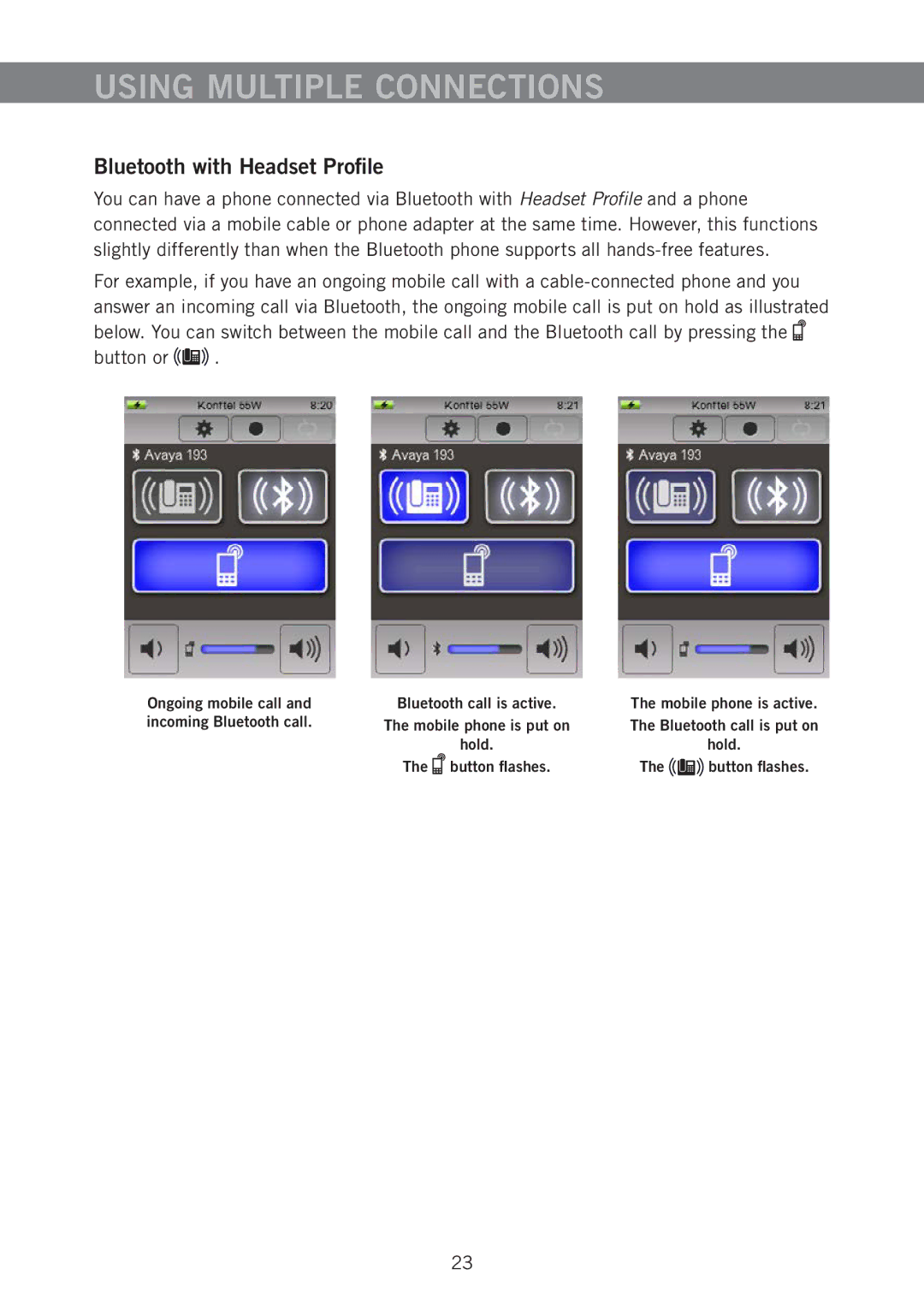 Konftel 55W manual Using Multiple Connections, Bluetooth with Headset Profile 