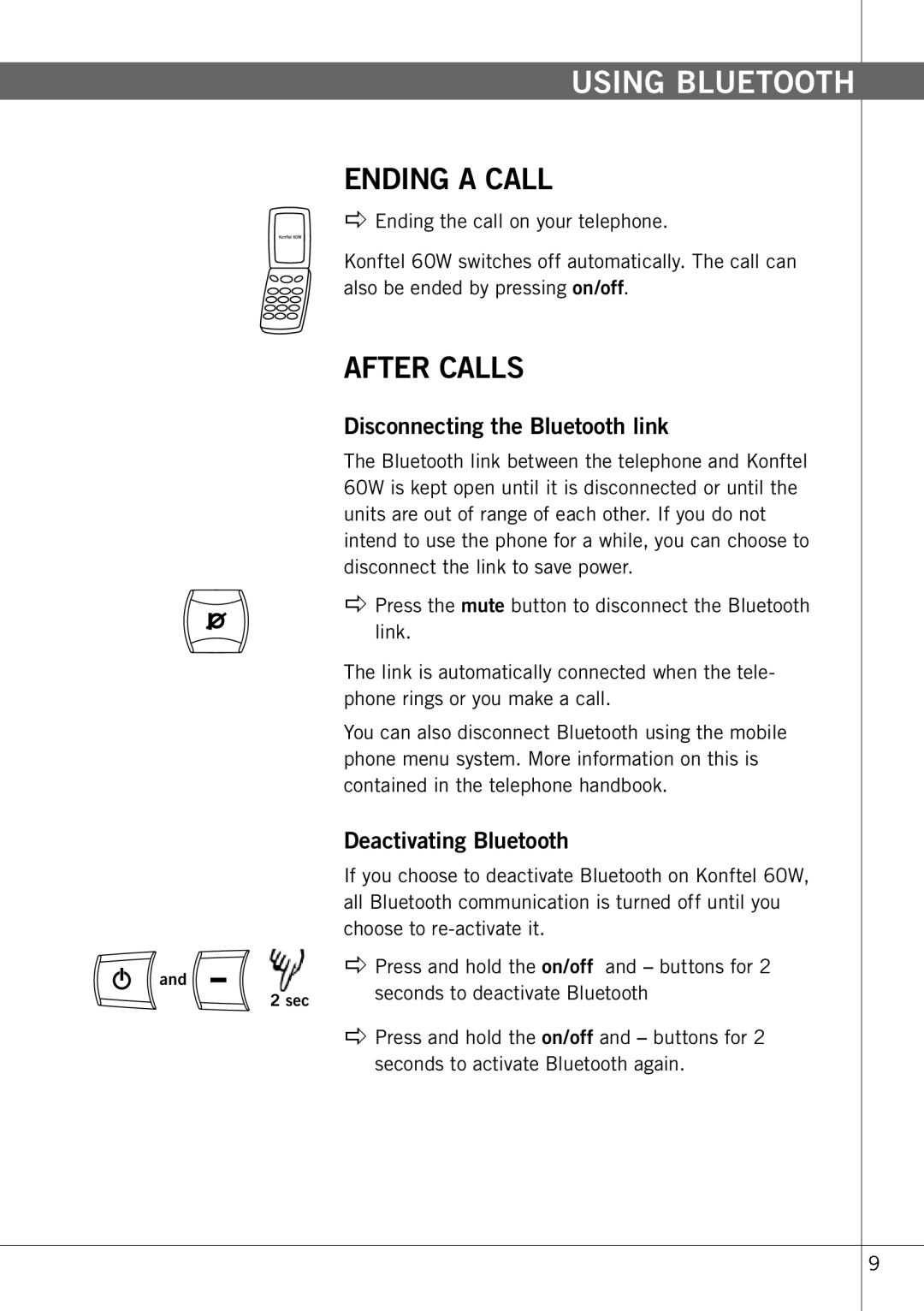 Konftel 60W manual Ending a call, After calls, Disconnecting the Bluetooth link, Deactivating Bluetooth 