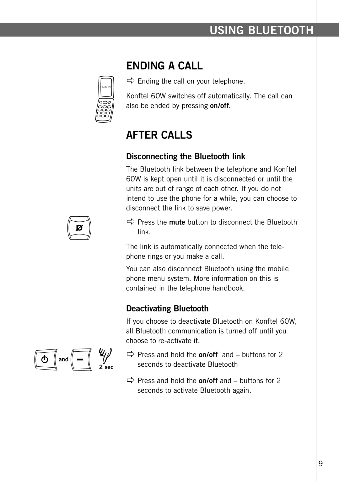 Konftel 60W manual Ending a Call, After Calls, Disconnecting the Bluetooth link, Deactivating Bluetooth 