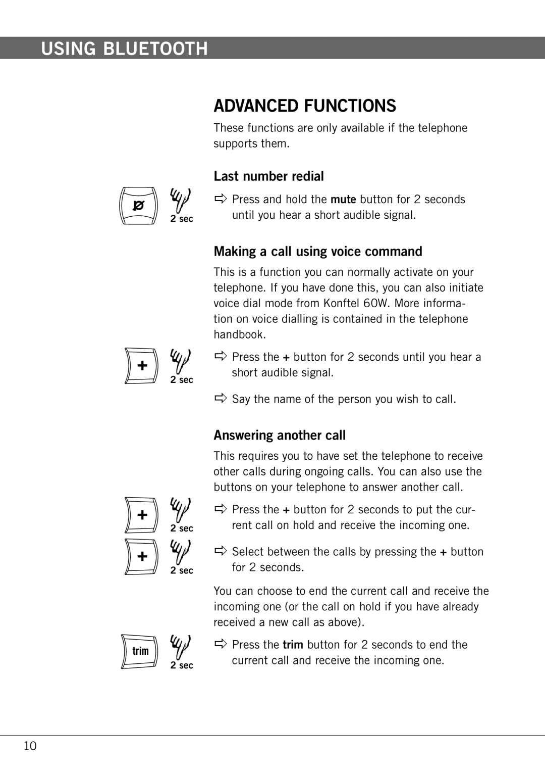 Konftel 60W manual Advanced Functions, Last number redial, Making a call using voice command, Answering another call 