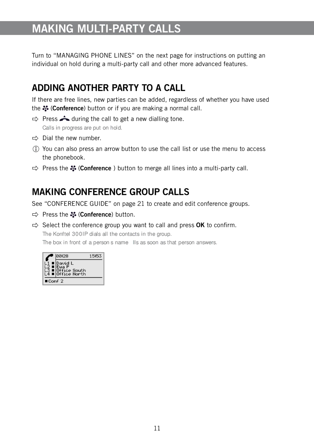 Konftel 910101063 manual Making MULTI-PARTY Calls, Adding Another Party to a Call, Making Conference Group Calls 