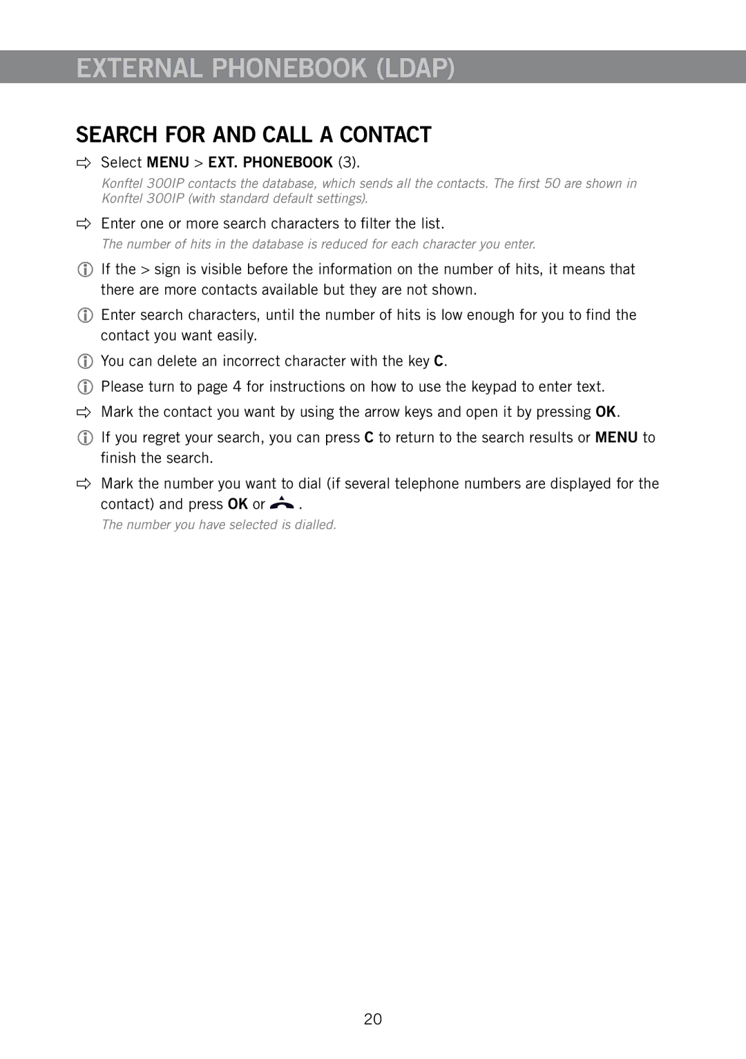 Konftel 910101063 manual External Phonebook Ldap, Search for and Call a Contact,  Select Menu EXT. Phonebook 