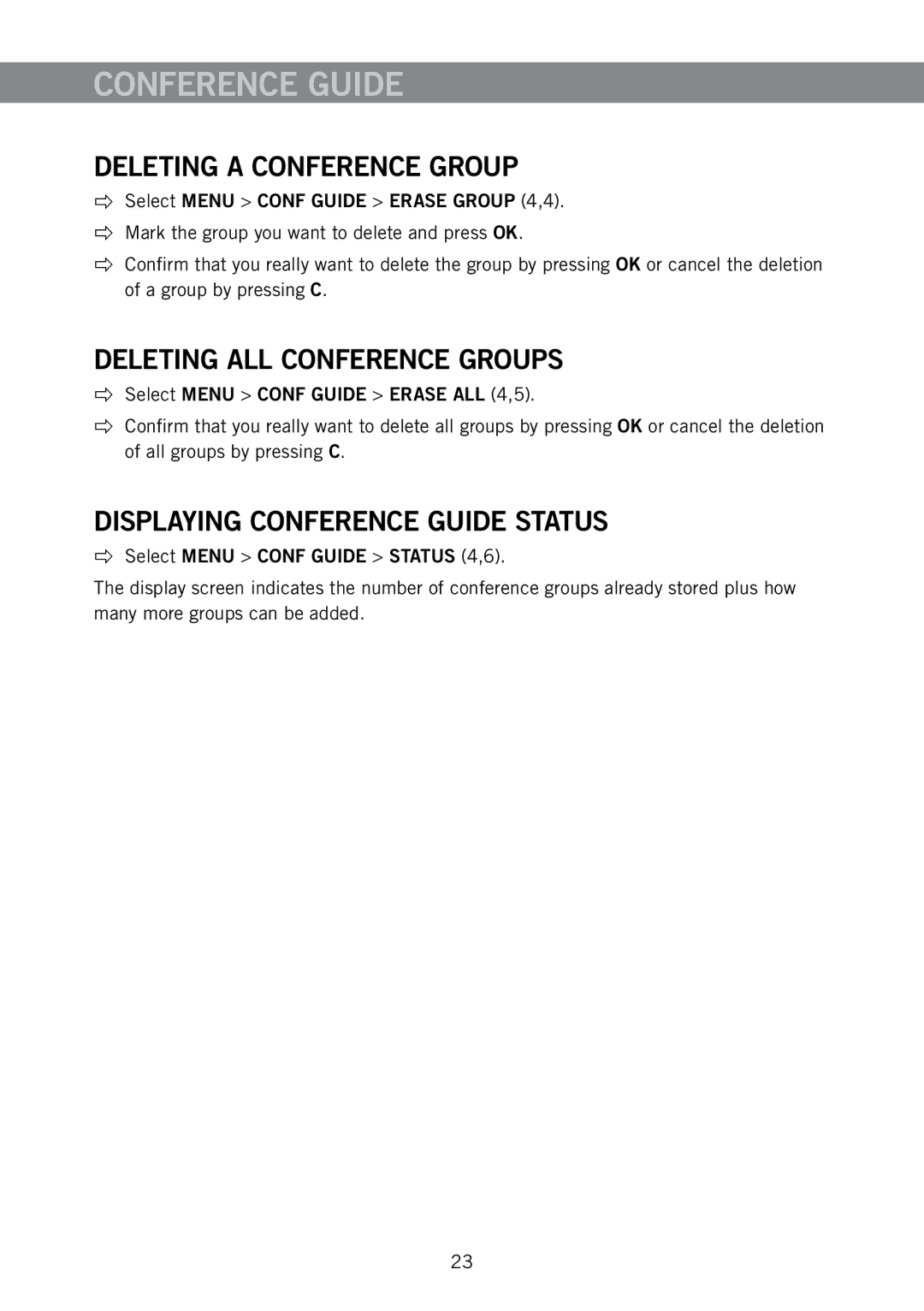 Konftel 910101063 manual Deleting a Conference Group, Displaying Conference Guide Status 