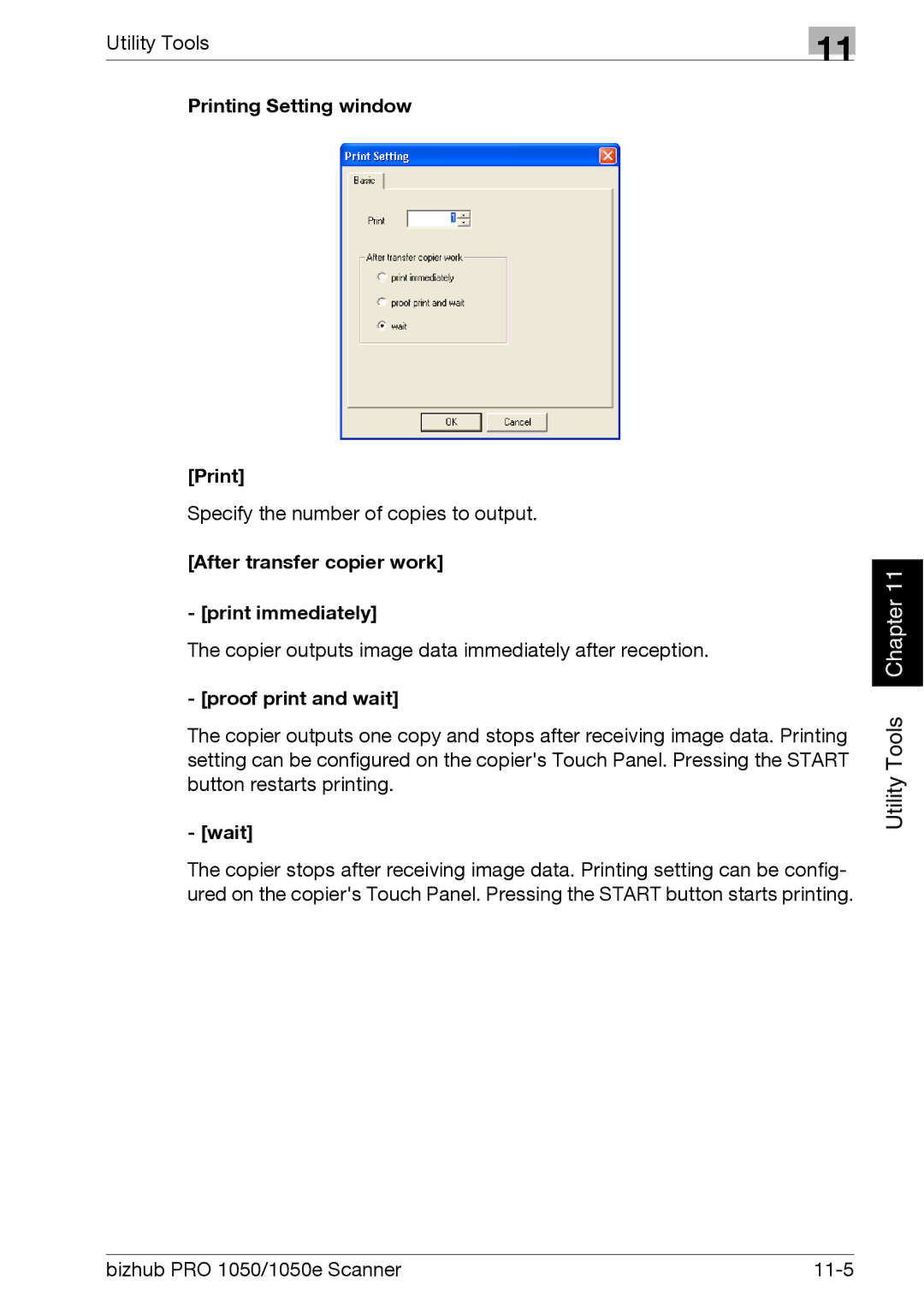 Konica Minolta 1050E Printing Setting window, After transfer copier work Print immediately, Proof print and wait, Wait 