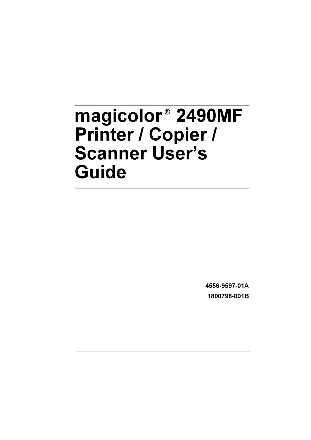 Konica Minolta manual Magicolor 2490MF Printer / Copier / Scanner User’s Guide, 4556-9597-01A 1800798-001B 