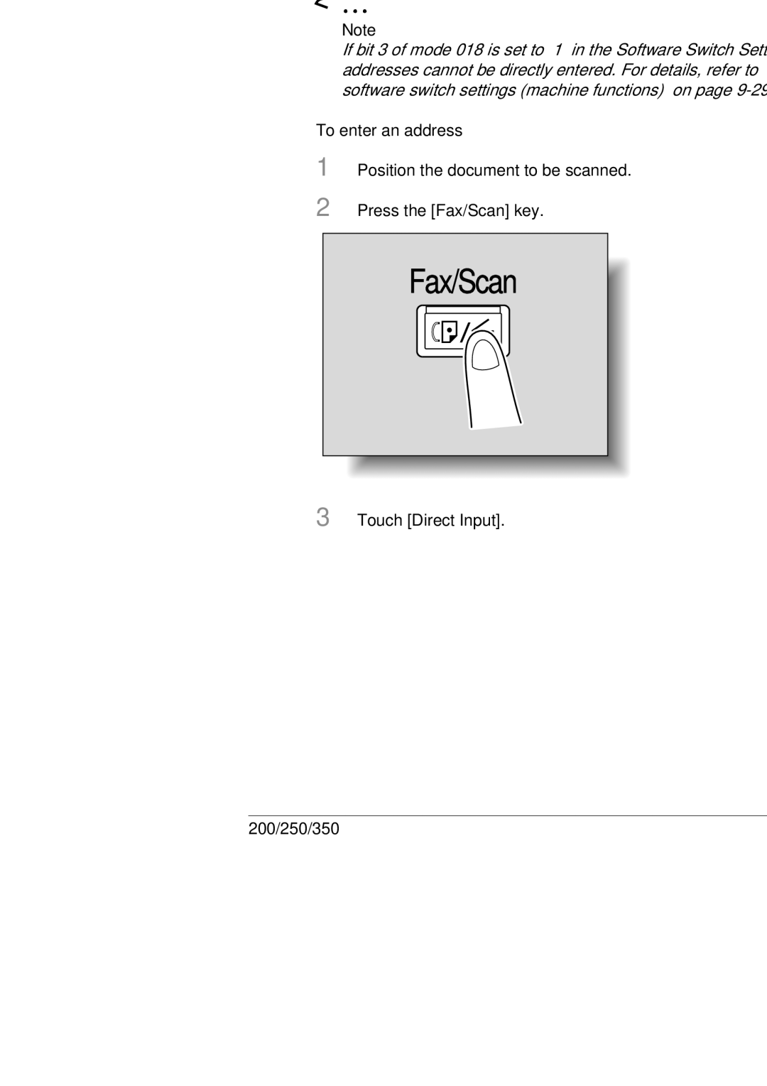 Konica Minolta BP-200 Entering an address, To enter an address, Position the document to be scanned Press the Fax/Scan key 