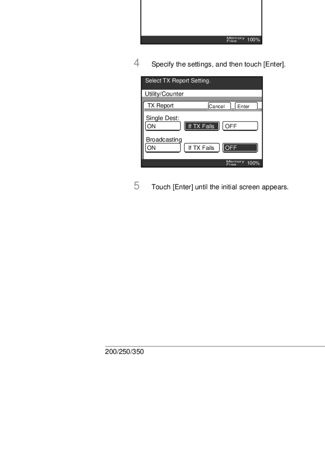 Konica Minolta 350, 250, BP-200 manual Touch TX Report, Specify the settings, and then touch Enter 