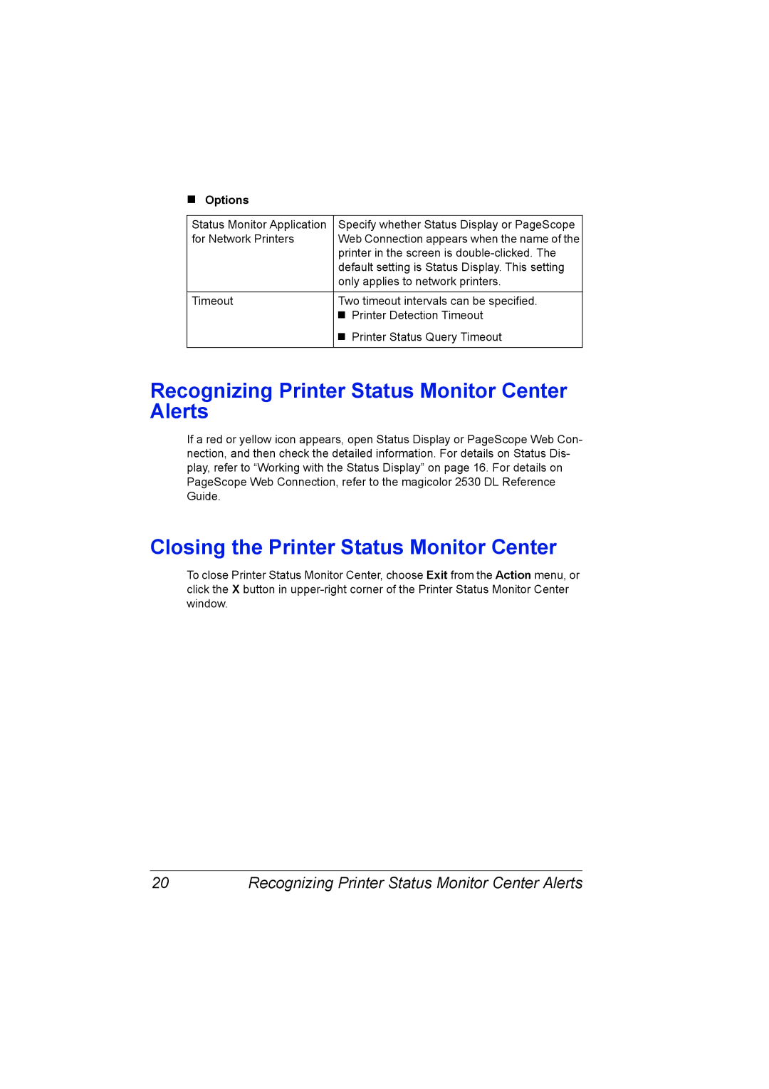 Konica Minolta 2530 DL manual Recognizing Printer Status Monitor Center Alerts, Closing the Printer Status Monitor Center 