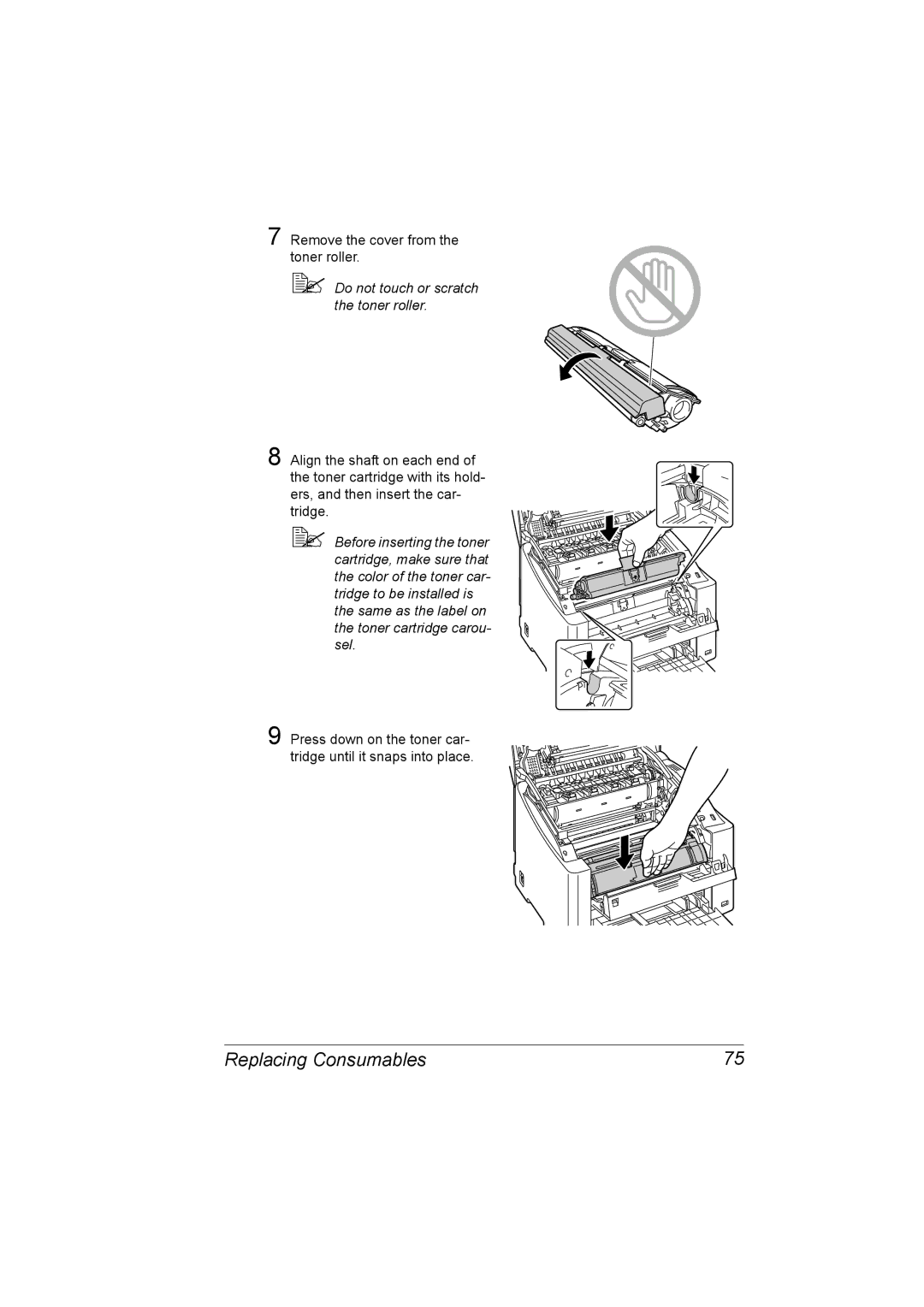 Konica Minolta 2530 DL manual Do not touch or scratch the toner roller 