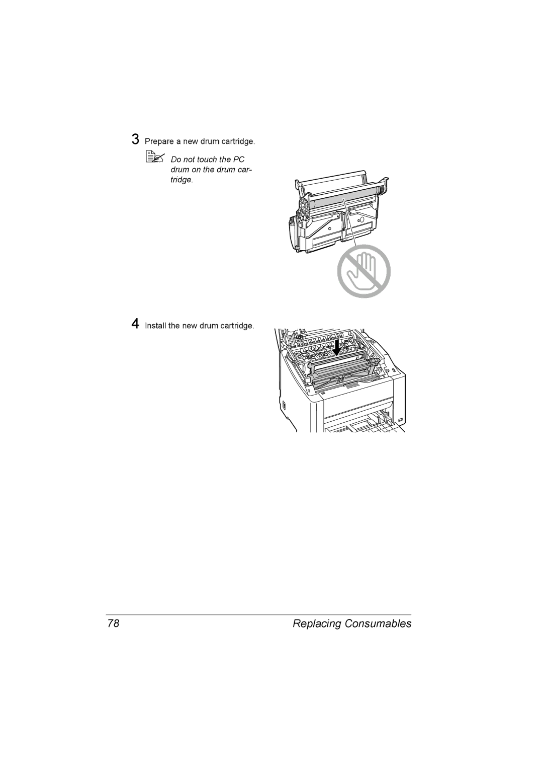 Konica Minolta 2530 DL manual Do not touch the PC drum on the drum car- tridge 