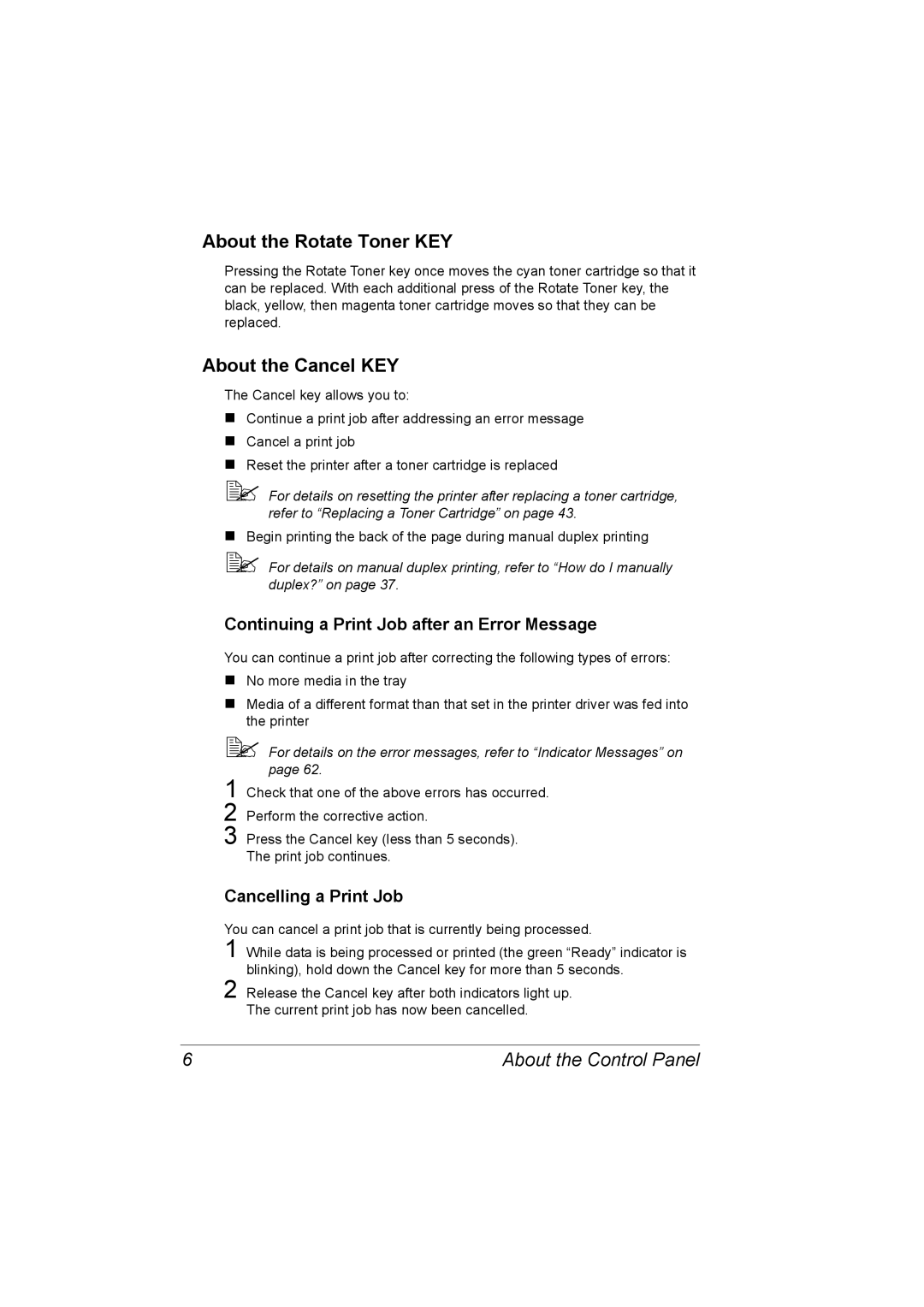 Konica Minolta 4139-7733-01A, 1800767-001A manual About the Rotate Toner KEY, About the Cancel KEY, Cancelling a Print Job 