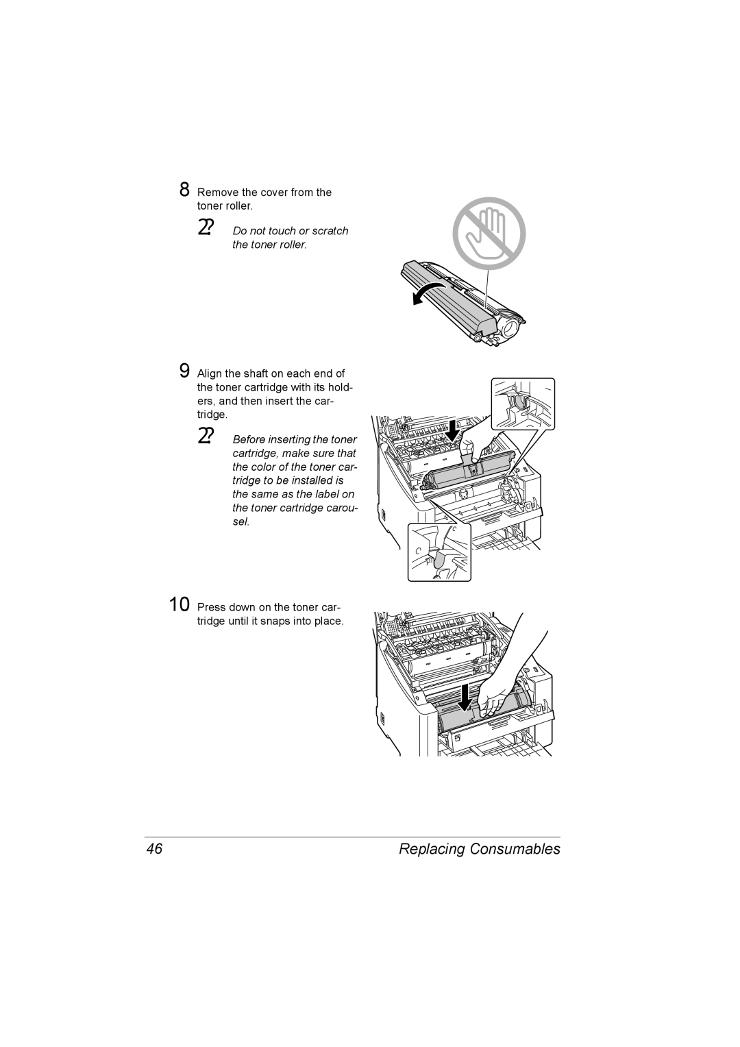 Konica Minolta 4139-7733-01A, 1800767-001A manual  Do not touch or scratch the toner roller 