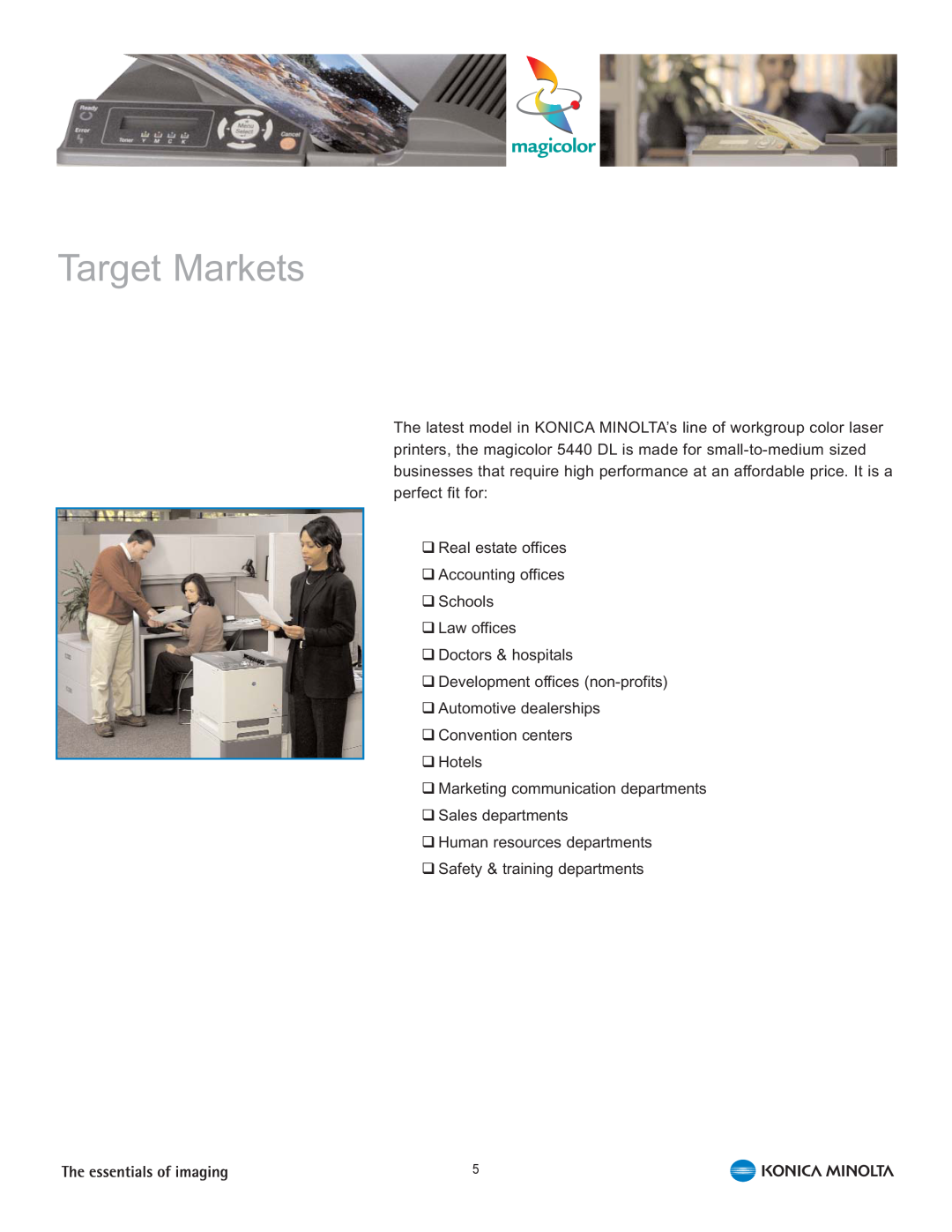 Konica Minolta 5440 DL manual Target Markets 