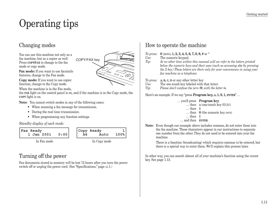 Konica Minolta 7013 manual Operating tips, Changing modes, Turning off the power, How to operate the machine 