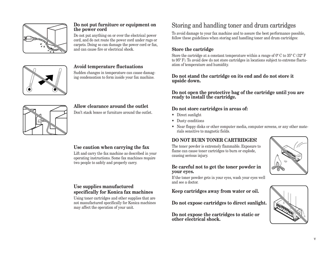 Konica Minolta 7013 Storing and handling toner and drum cartridges, Do not put furniture or equipment on the power cord 