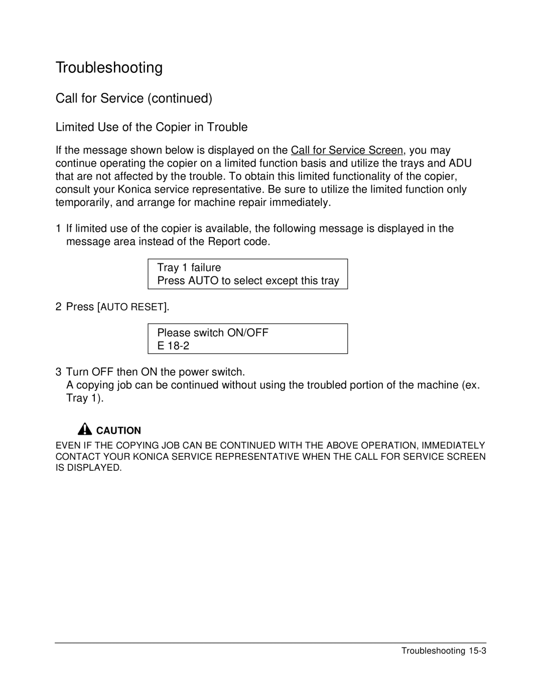 Konica Minolta 7075 manual Limited Use of the Copier in Trouble 