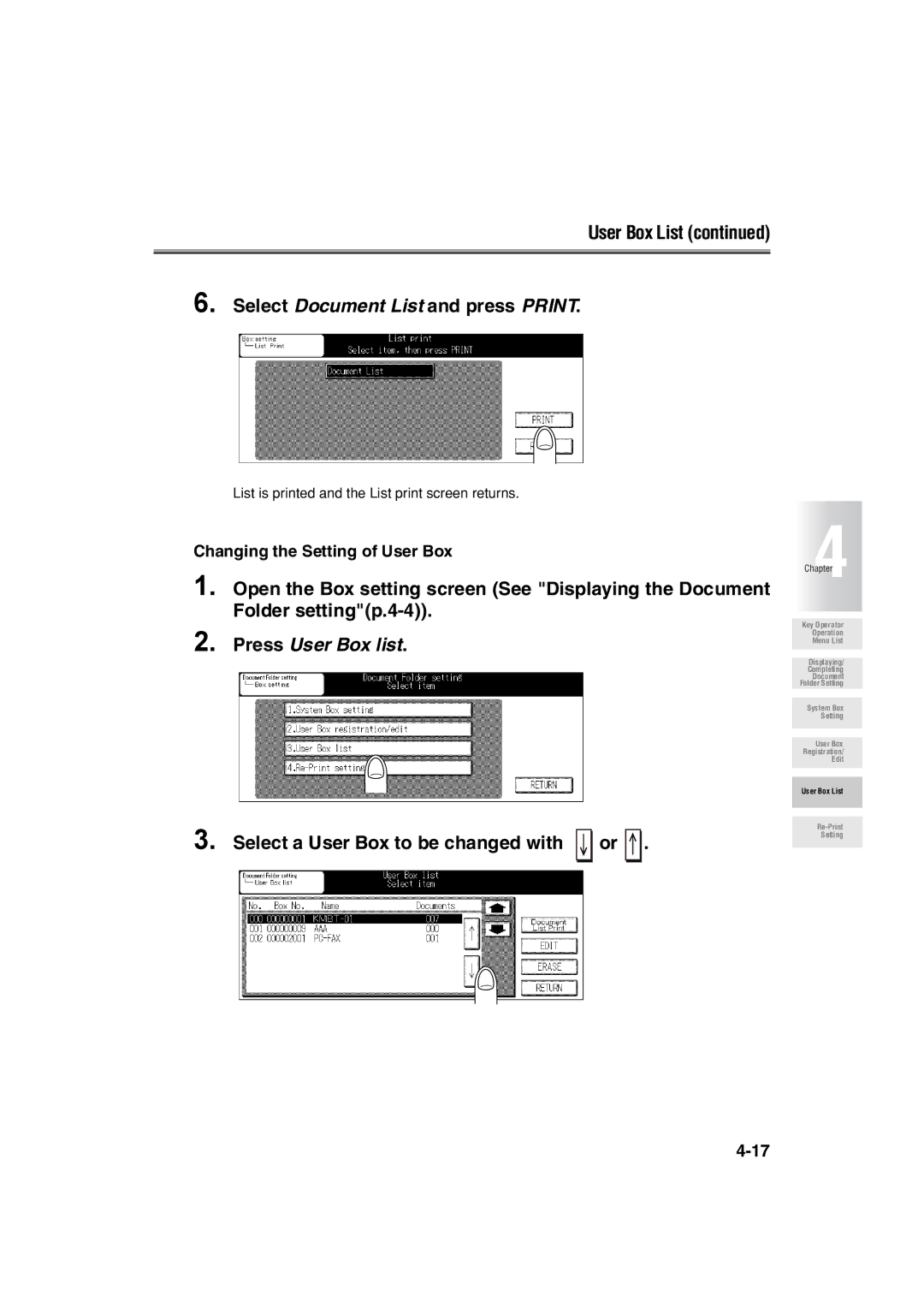 Konica Minolta 7222 Select Document List and press Print, Press User Box list, Select a User Box to be changed with or 