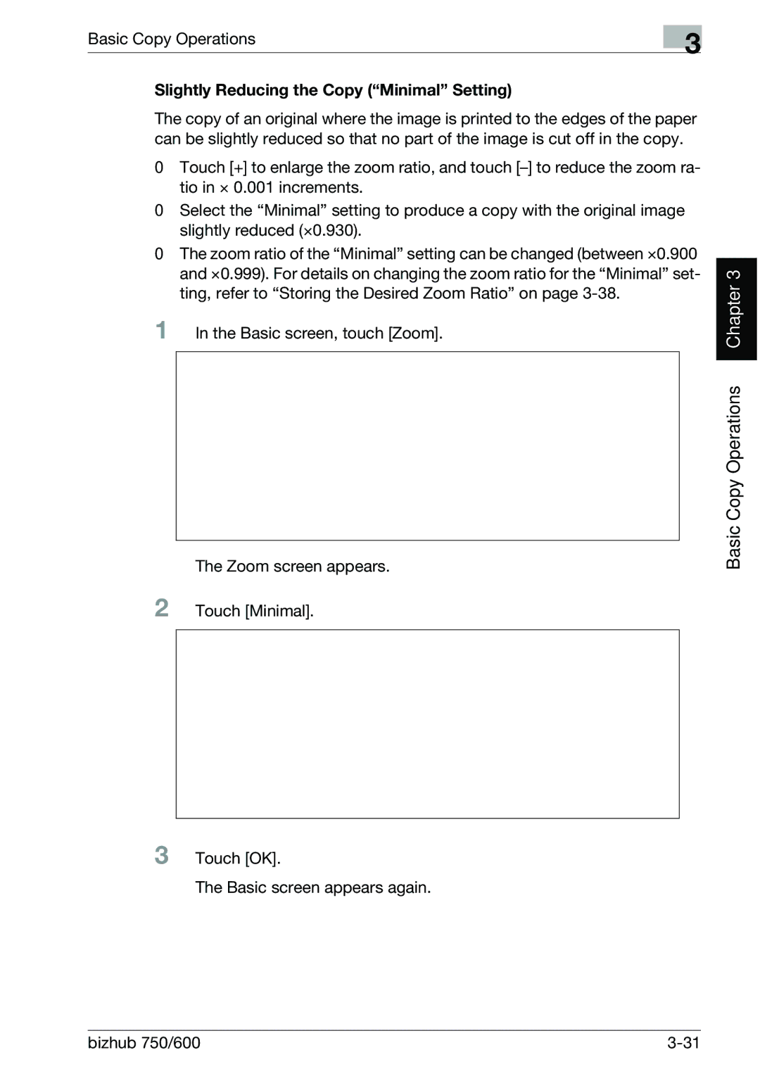 Konica Minolta 750 manual Slightly Reducing the Copy Minimal Setting 