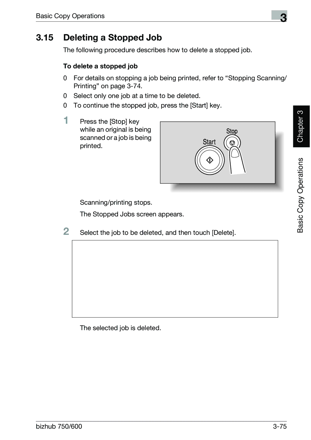 Konica Minolta 750 manual Deleting a Stopped Job, Following procedure describes how to delete a stopped job 