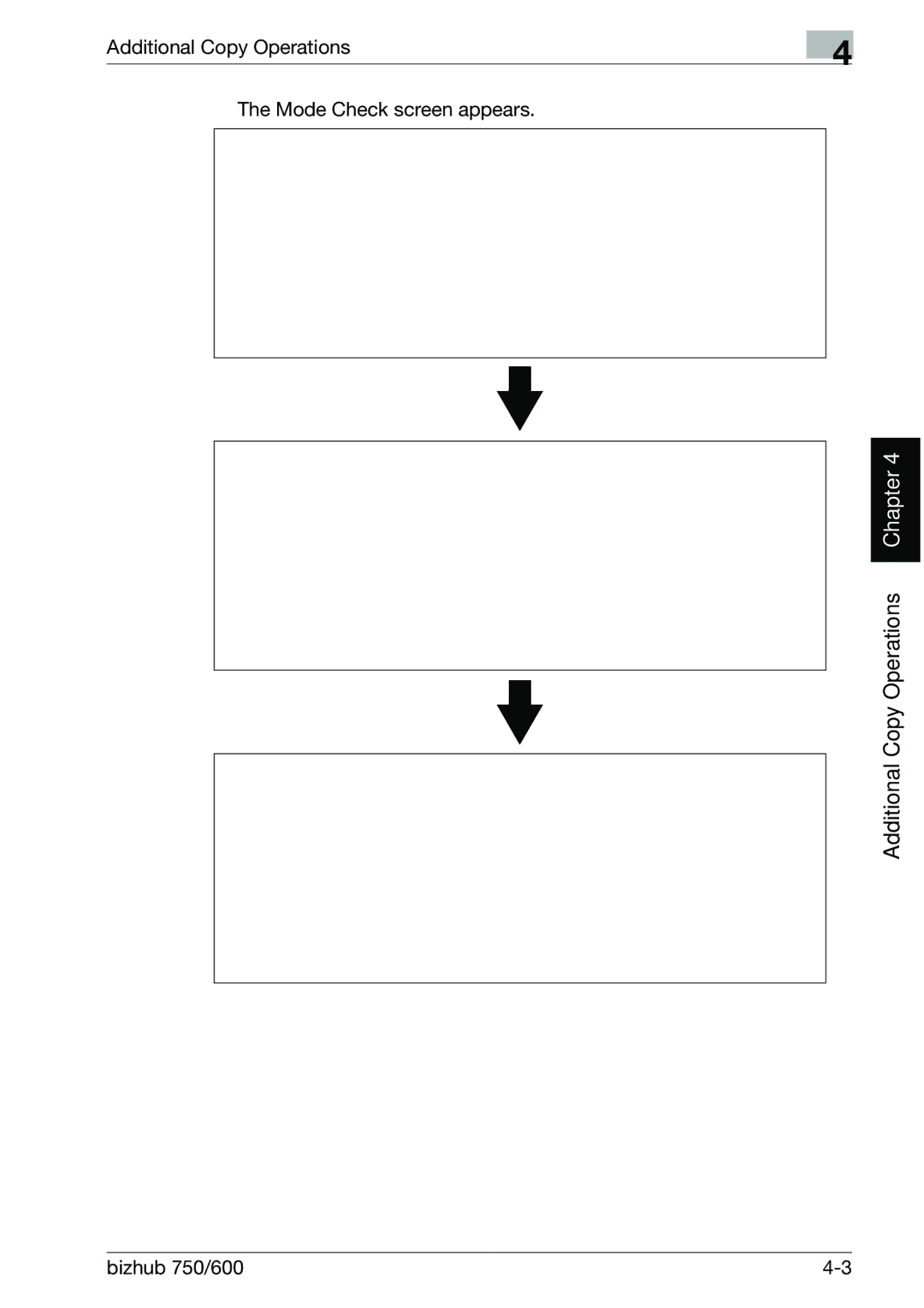 Konica Minolta manual Additional Copy Operations Mode Check screen appears, Bizhub 750/600 