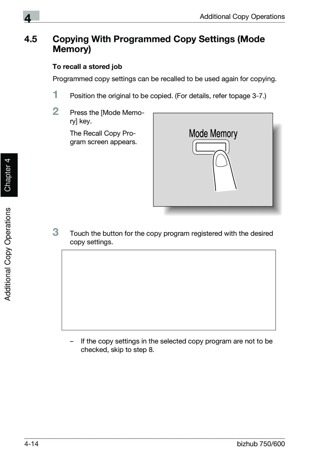 Konica Minolta 750 manual Copying With Programmed Copy Settings Mode Memory, To recall a stored job 