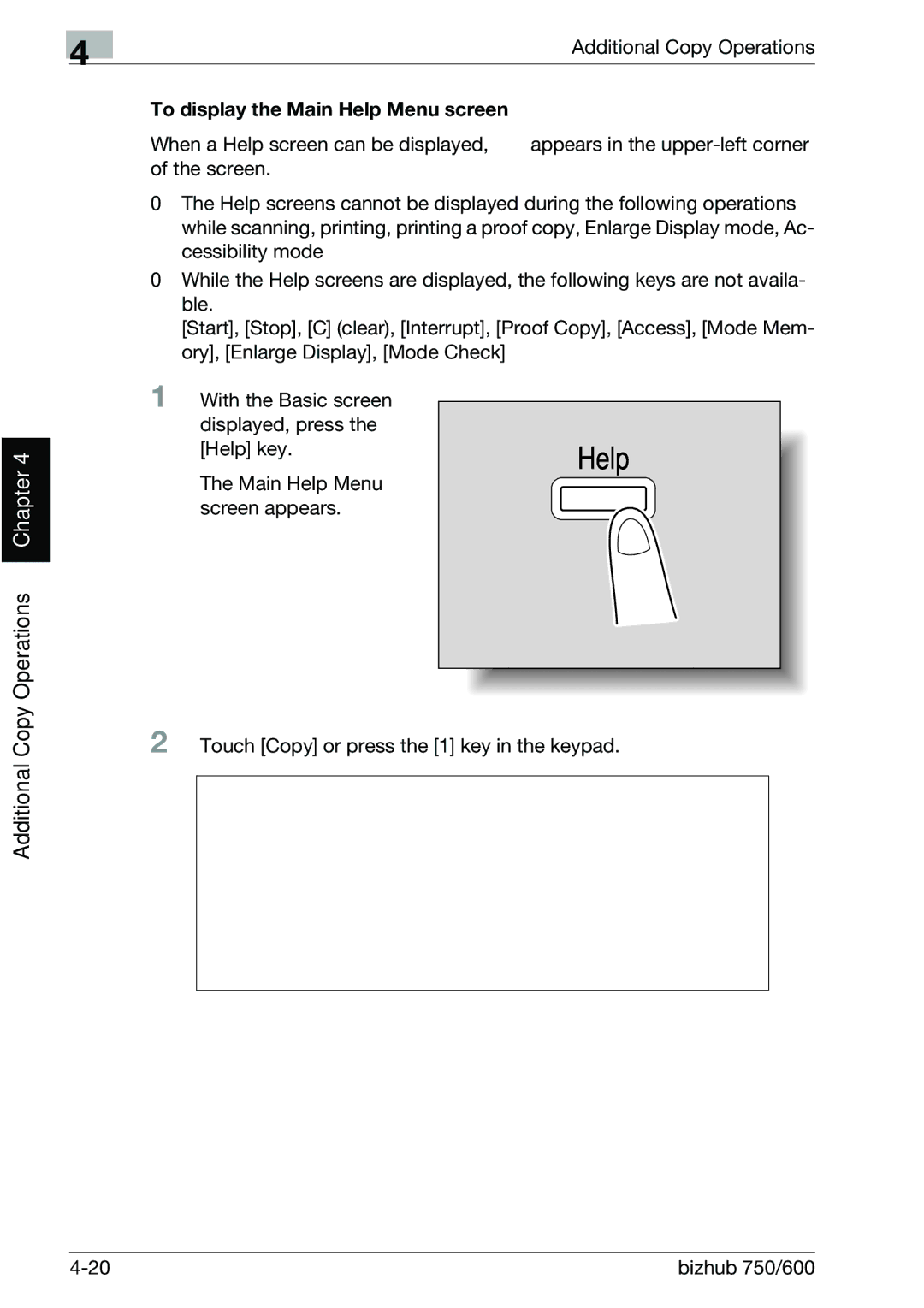 Konica Minolta 750 manual To display the Main Help Menu screen, Screen appears Touch Copy or press the 1 key in the keypad 