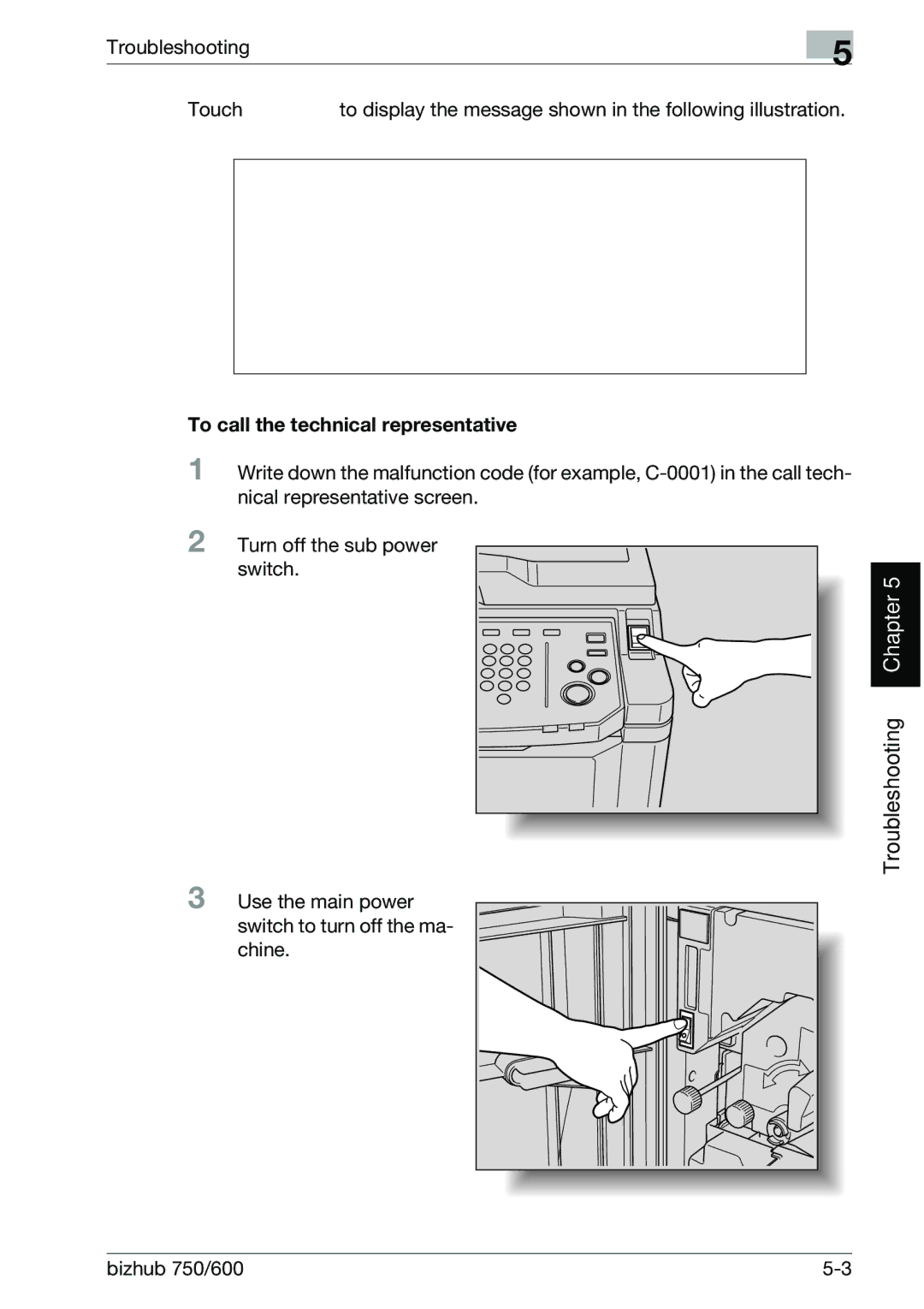 Konica Minolta 750 manual To call the technical representative 