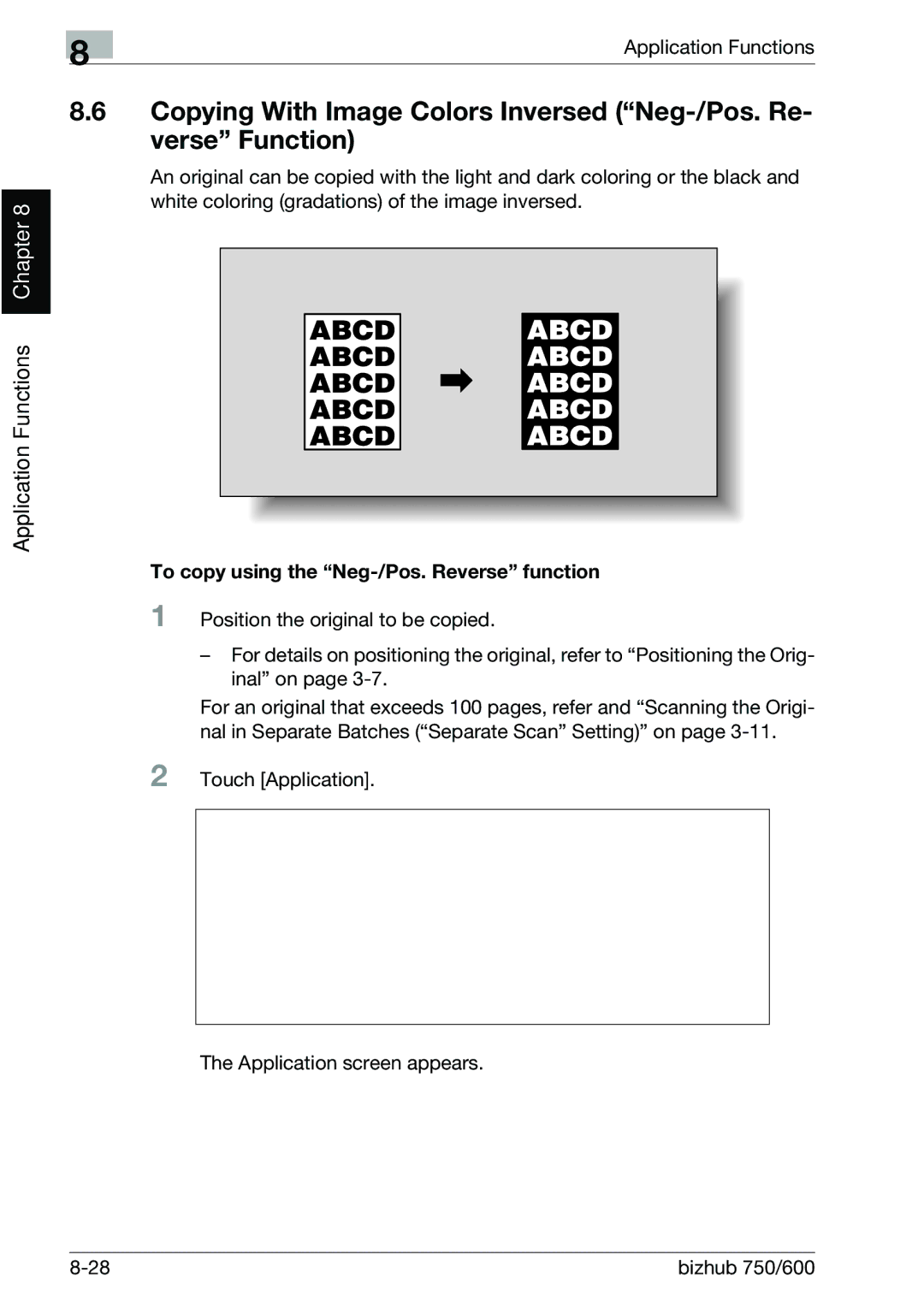 Konica Minolta 750 manual To copy using the Neg-/Pos. Reverse function, Touch Application Application screen appears 