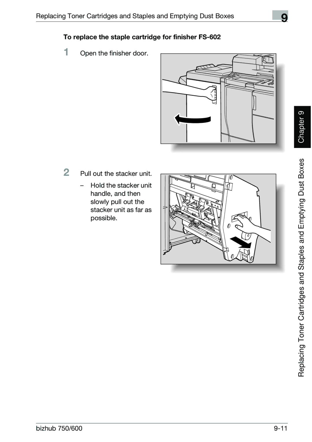 Konica Minolta 750 manual To replace the staple cartridge for finisher FS-602, Open the finisher door 