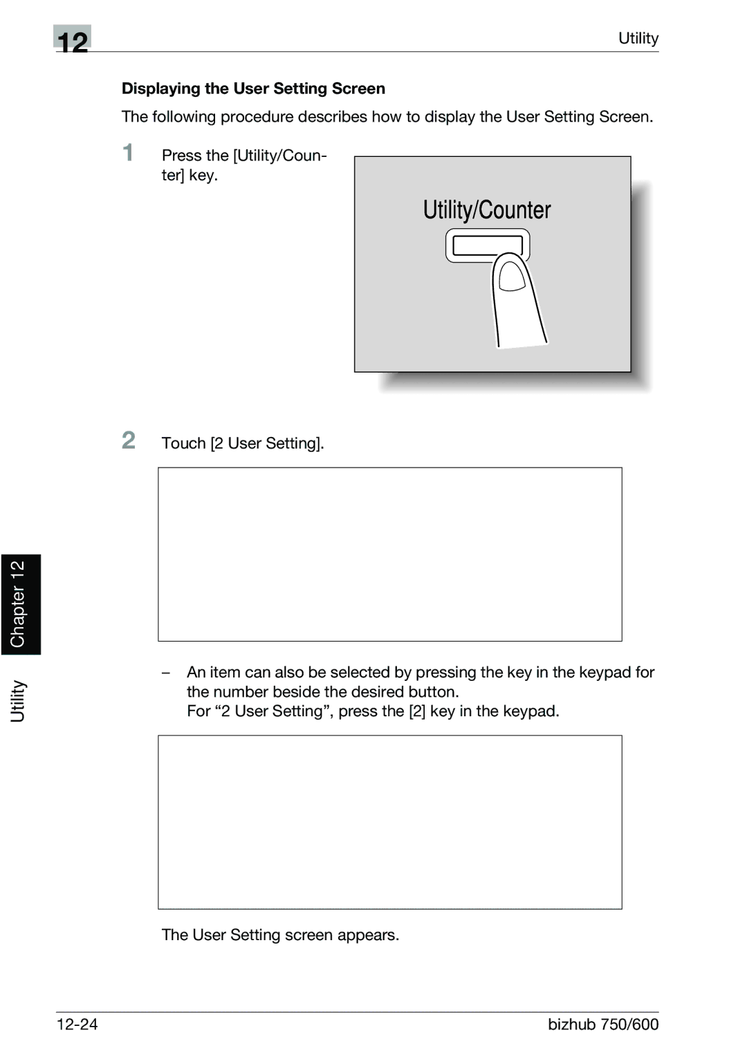 Konica Minolta 750 manual Displaying the User Setting Screen 