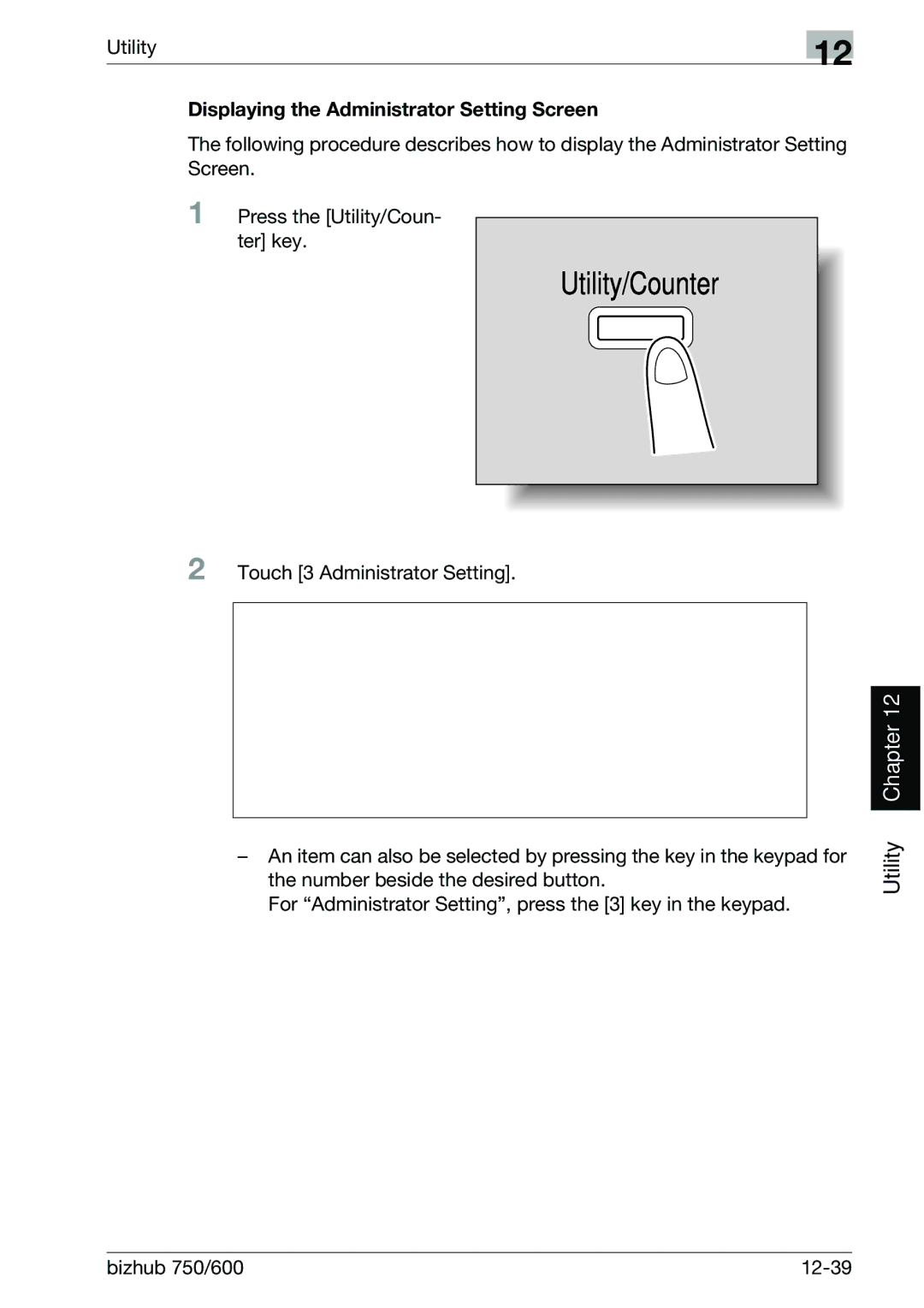 Konica Minolta manual Displaying the Administrator Setting Screen, Touch 3 Administrator Setting, Bizhub 750/600 12-39 