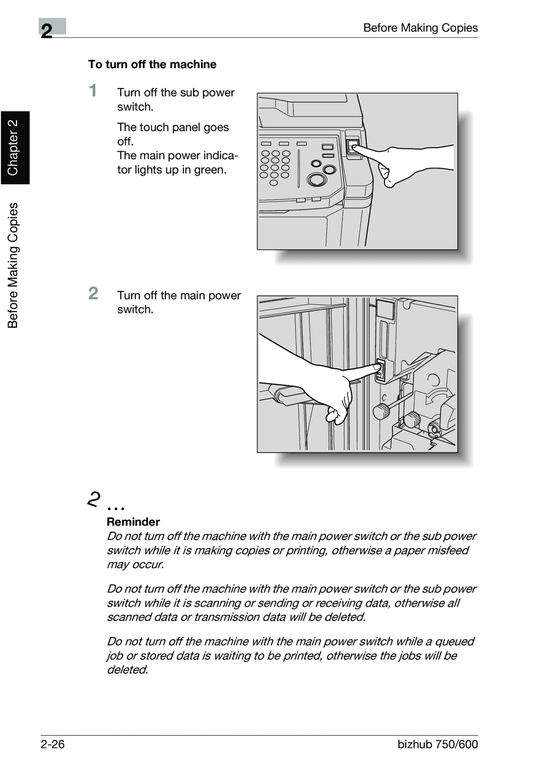 Konica Minolta 750 manual To turn off the machine, Reminder 