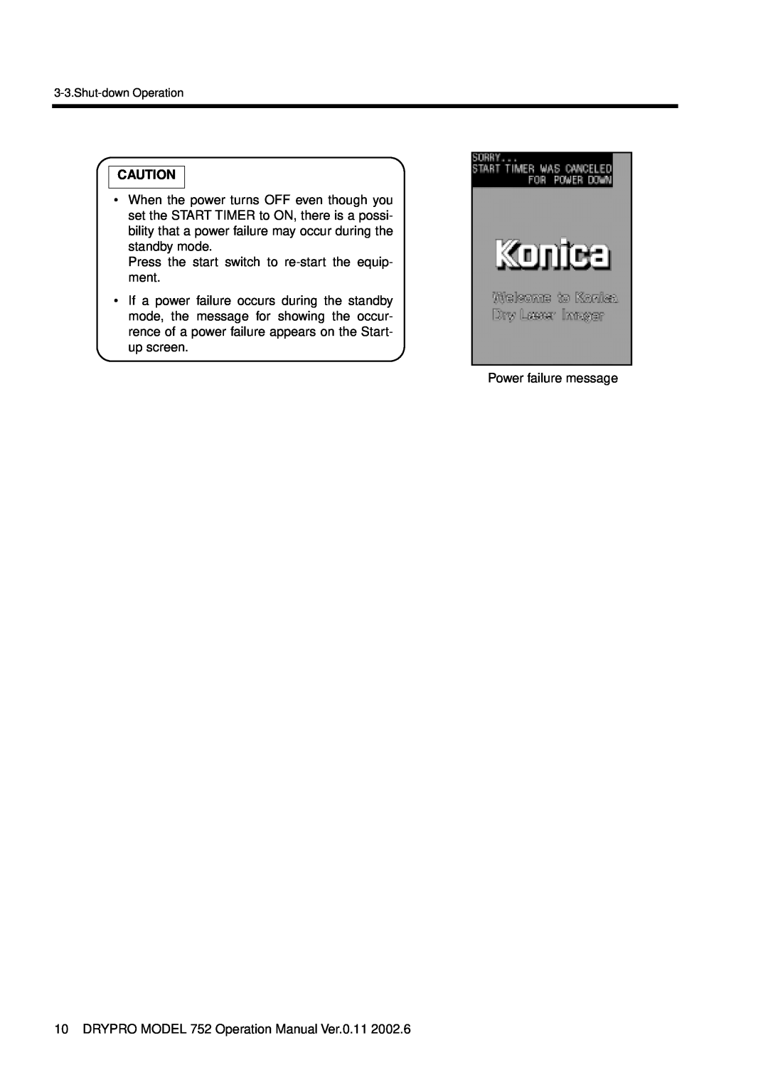 Konica Minolta 752 operation manual Press the start switch to re-start the equip- ment 