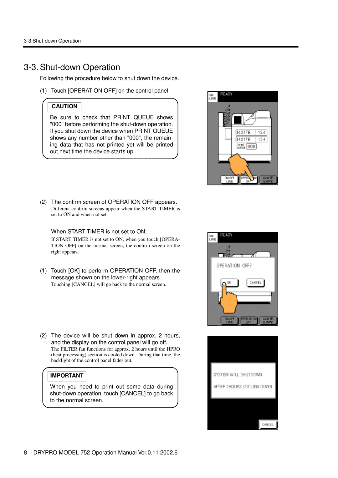 Konica Minolta 752 operation manual Shut-down Operation, When Start Timer is not set to on 